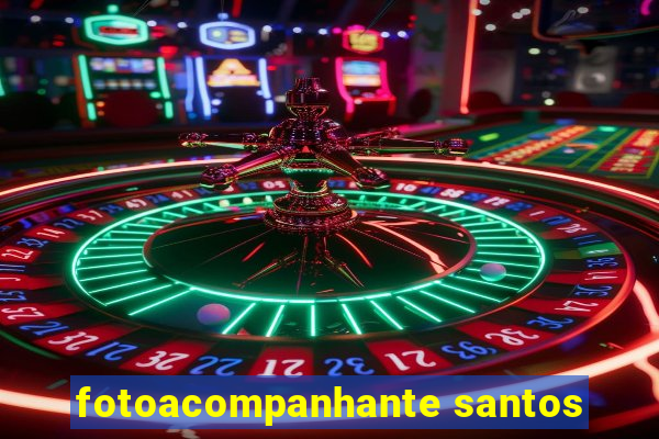 fotoacompanhante santos